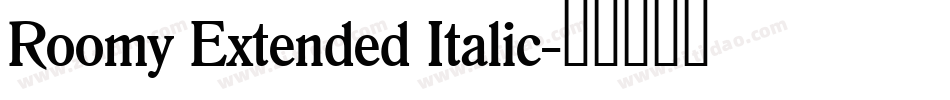Roomy Extended Italic字体转换